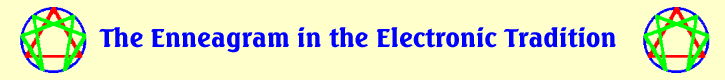 The Enneagram in the Electronic Tradition
